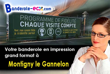 Votre banderole publicitaire sur mesure à Montigny-le-Gannelon (Eure-et-Loir/28220)