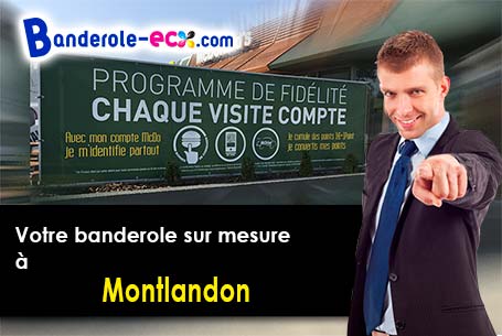 Votre banderole personnalisée sur mesure à Montlandon (Eure-et-Loir/28240)