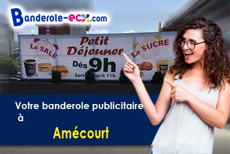 Votre banderole personnalisée sur mesure à Amécourt (Eure/27140)