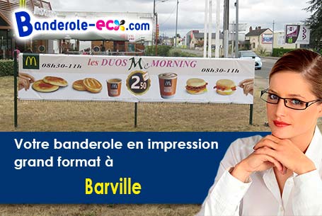 Votre banderole personnalisée sur mesure à Barville (Eure/27230)