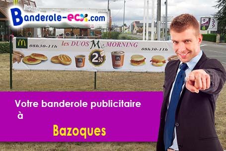 Votre banderole publicitaire sur mesure à Bazoques (Eure/27230)