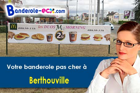Votre banderole pas cher sur mesure à Berthouville (Eure/27800)