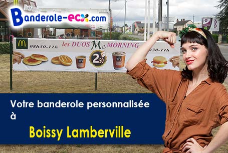 Votre banderole personnalisée sur mesure à Boissy-Lamberville (Eure/27300)