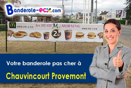 Votre banderole publicitaire sur mesure à Chauvincourt-Provemont (Eure/27150)