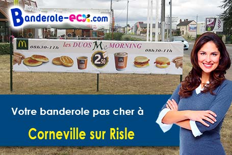 Votre banderole publicitaire sur mesure à Corneville-sur-Risle (Eure/27500)