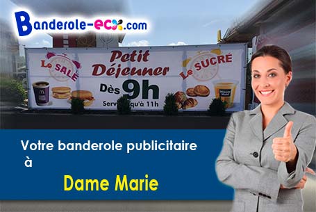 Votre banderole personnalisée sur mesure à Dame-Marie (Eure/27160)