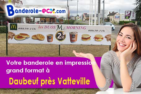 Votre banderole publicitaire sur mesure à Daubeuf-près-Vatteville (Eure/27430)