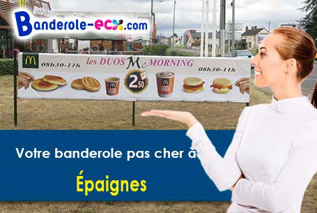 Votre banderole publicitaire sur mesure à Épaignes (Eure/27260)