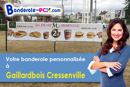 Votre banderole pas cher sur mesure à Gaillardbois-Cressenville (Eure/27440)