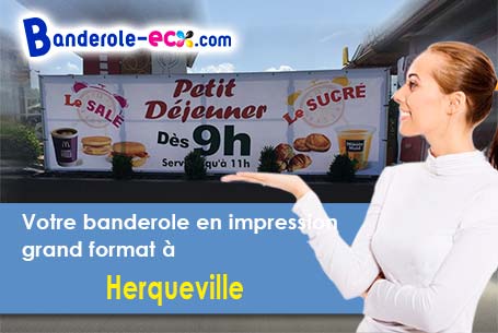 Votre banderole publicitaire sur mesure à Herqueville (Eure/27430)