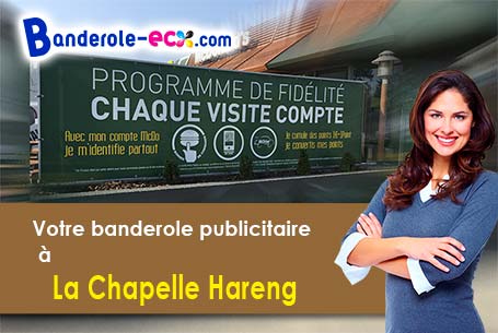 Votre banderole publicitaire sur mesure à La Chapelle-Hareng (Eure/27230)