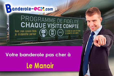 Votre banderole personnalisée sur mesure à Le Manoir (Eure/27460)