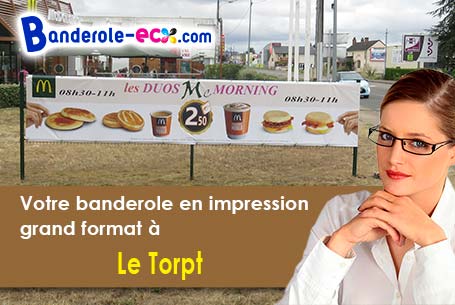 Votre banderole pas cher sur mesure à Le Torpt (Eure/27210)