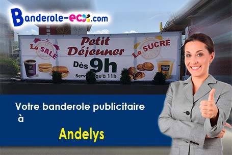 Votre banderole pas cher sur mesure à Andelys (Eure/27700)