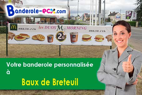 Votre banderole publicitaire sur mesure à Baux-de-Breteuil (Eure/27160)