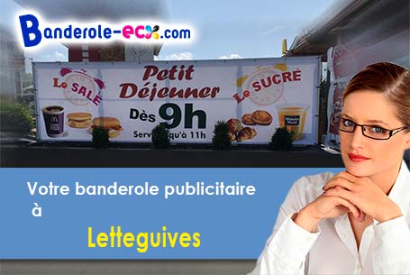 Votre banderole personnalisée sur mesure à Letteguives (Eure/27910)