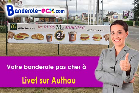 Votre banderole pas cher sur mesure à Livet-sur-Authou (Eure/27800)