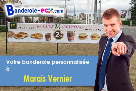 Votre banderole pas cher sur mesure à Marais-Vernier (Eure/27680)