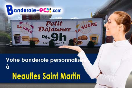 Votre banderole pas cher sur mesure à Neaufles-Saint-Martin (Eure/27830)