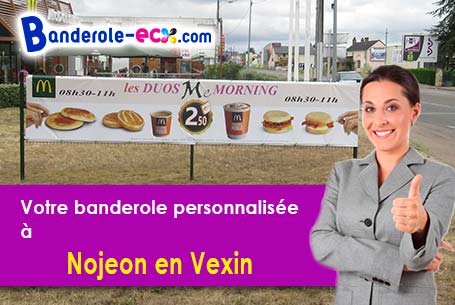 Votre banderole personnalisée sur mesure à Nojeon-en-Vexin (Eure/27150)