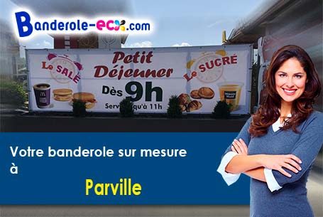 Votre banderole publicitaire sur mesure à Parville (Eure/27180)