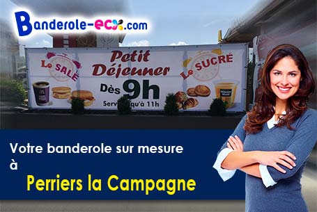 Votre banderole personnalisée sur mesure à Perriers-la-Campagne (Eure/27170)