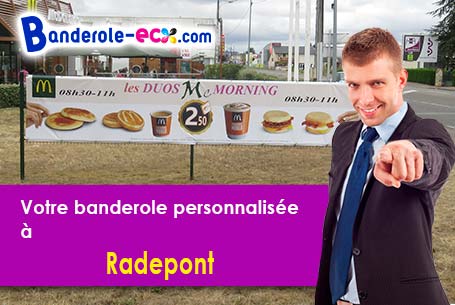Votre banderole pas cher sur mesure à Radepont (Eure/27380)