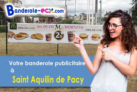 Votre banderole personnalisée sur mesure à Saint-Aquilin-de-Pacy (Eure/27120)