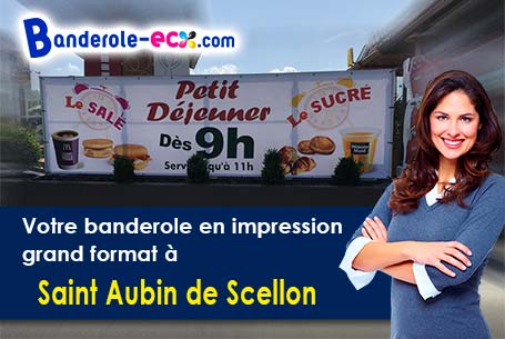Votre banderole personnalisée sur mesure à Saint-Aubin-de-Scellon (Eure/27230)