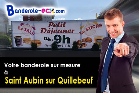 Votre banderole pas cher sur mesure à Saint-Aubin-sur-Quillebeuf (Eure/27680)