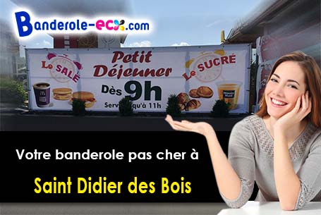 Votre banderole publicitaire sur mesure à Saint-Didier-des-Bois (Eure/27370)