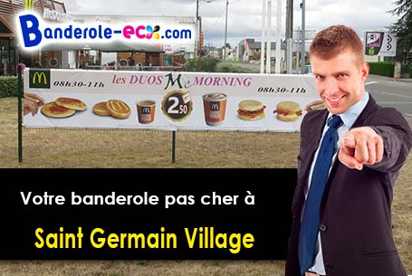 Votre banderole pas cher sur mesure à Saint-Germain-Village (Eure/27500)