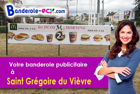Votre banderole publicitaire sur mesure à Saint-Grégoire-du-Vièvre (Eure/27450)