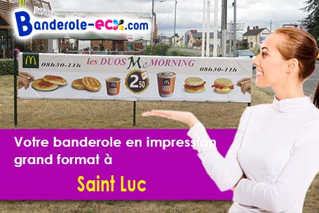 Votre banderole personnalisée sur mesure à Saint-Luc (Eure/27930)