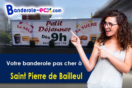 Votre banderole personnalisée sur mesure à Saint-Pierre-de-Bailleul (Eure/27920)