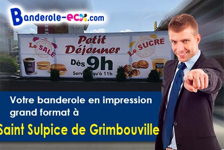 Votre banderole personnalisée sur mesure à Saint-Sulpice-de-Grimbouville (Eure/27210)
