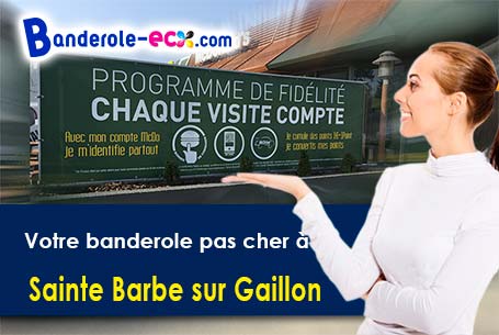 Votre banderole pas cher sur mesure à Sainte-Barbe-sur-Gaillon (Eure/27600)