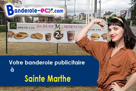 Votre banderole pas cher sur mesure à Sainte-Marthe (Eure/27190)