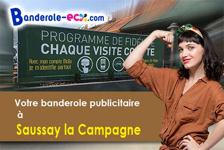 Votre banderole personnalisée sur mesure à Saussay-la-Campagne (Eure/27150)