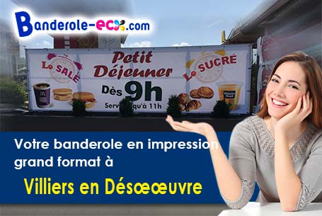 Votre banderole publicitaire sur mesure à Villiers-en-Désuvre (Eure/27640)