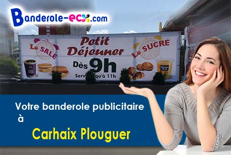 Création de votre banderole pas cher à Carhaix-Plouguer (Finistère/29270)