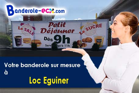 Création de votre banderole pas cher à Loc-Eguiner (Finistère/29400)