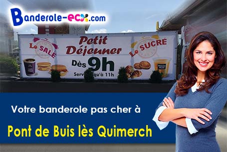 Création de votre banderole personnalisée à Pont-de-Buis-lès-Quimerch (Finistère/29590)