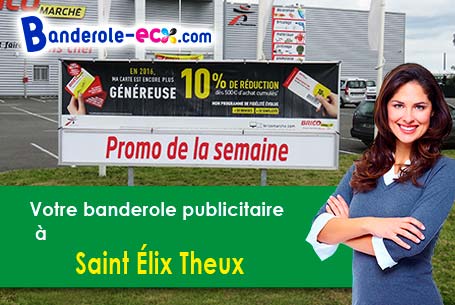 Livraison à Saint-Élix-Theux (Gers/32300) de votre banderole pas cher