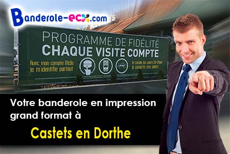 A Castets-en-Dorthe (Gironde/33210) livraison de votre banderole publicitaire