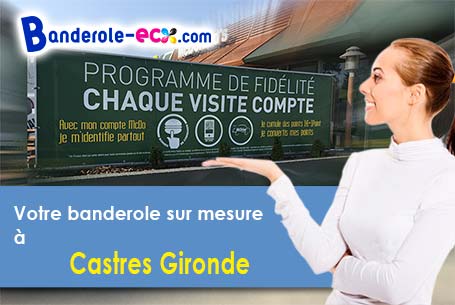 Livraison de votre banderole personnalisée à Castres-Gironde (Gironde/33640)