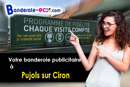 A Pujols-sur-Ciron (Gironde/33210) livraison de votre banderole publicitaire
