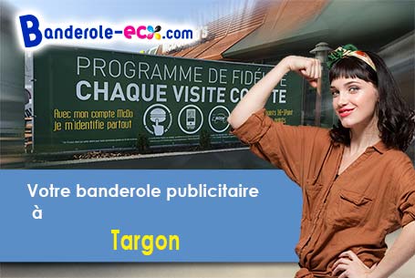 Livraison de votre banderole personnalisée à Targon (Gironde/33760)