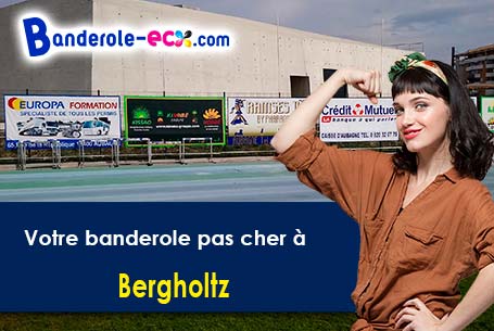 Fabrication sur mesure de votre banderole personnalisée à Bergholtz (Haut-Rhin/68500)