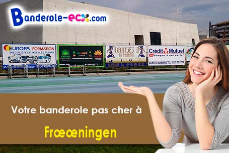 Création gratuite de votre banderole publicitaire à Frningen (Haut-Rhin/68720)